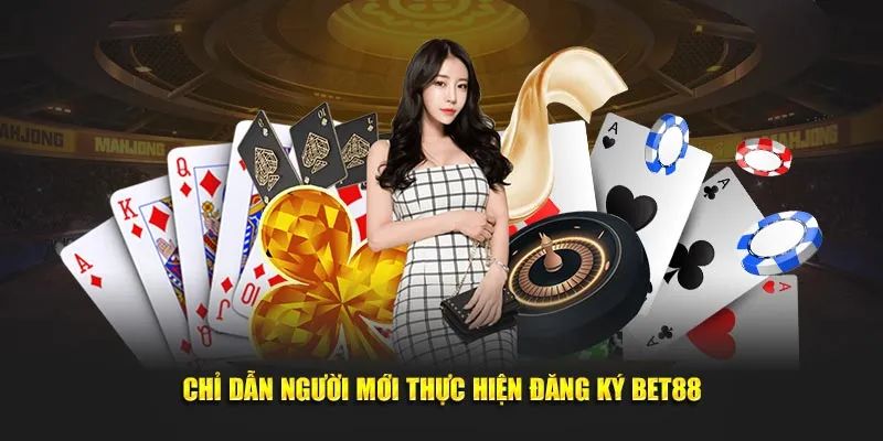 Hướng Dẫn Đăng Ký và Đăng Nhập Tài Khoản Bet88 Đơn Giản và Nhanh Chóng