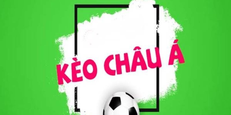 kèo châu á